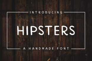 Hipsters: A Handmade Sans Serif Font for Makers and Sellers